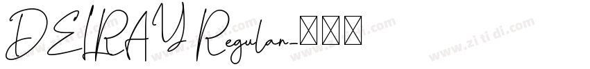 DELRAY Regular字体转换